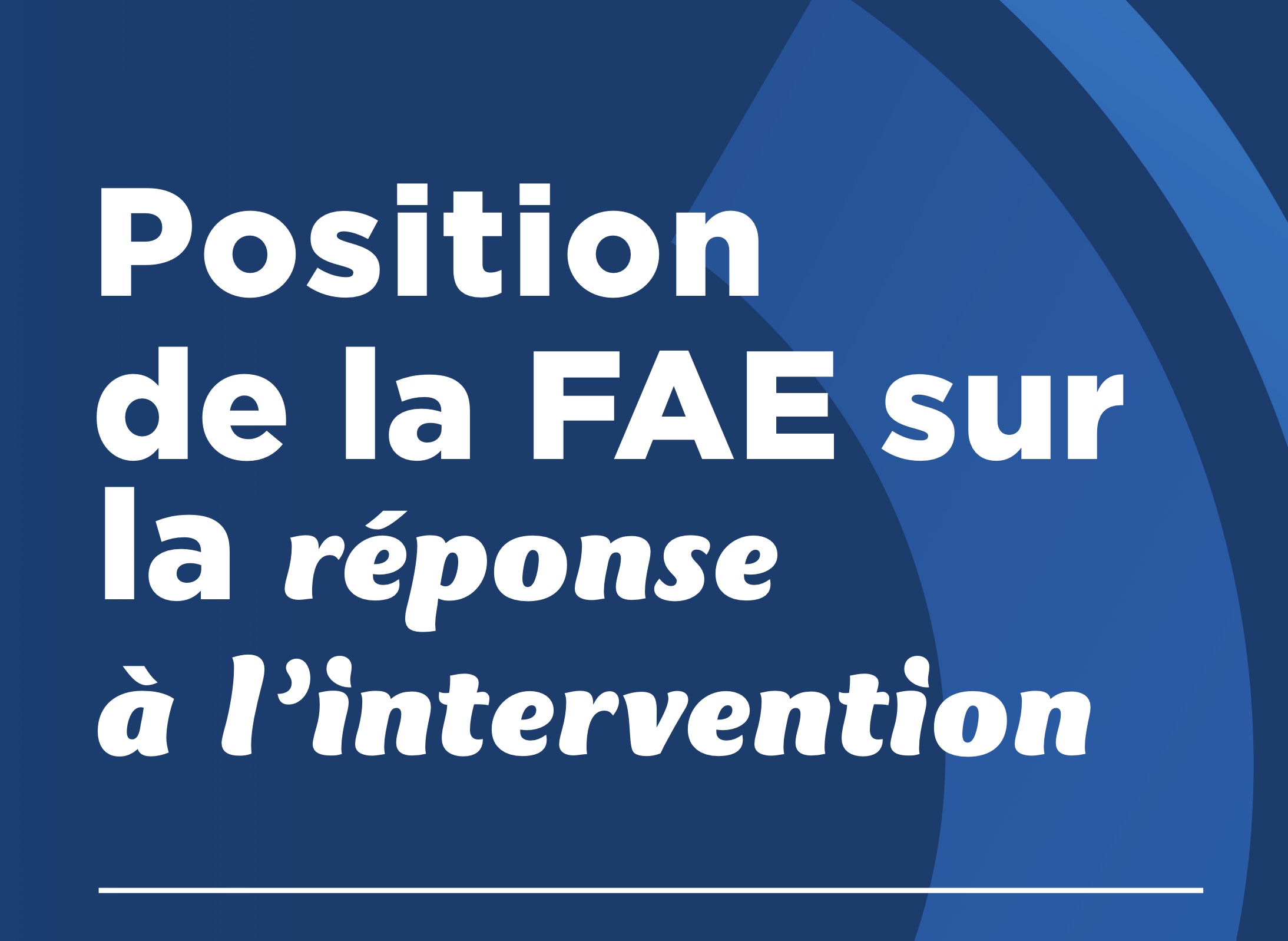 Position de la FAE sur la réponse à l’entervention (RAI) – feuillet