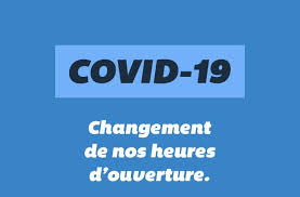 Heures d’ouverture réduites